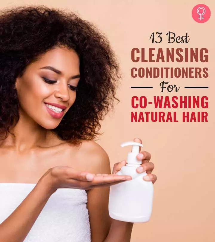13 Best Co-Washes For Natural Hair According To A Hairstylist (2024)