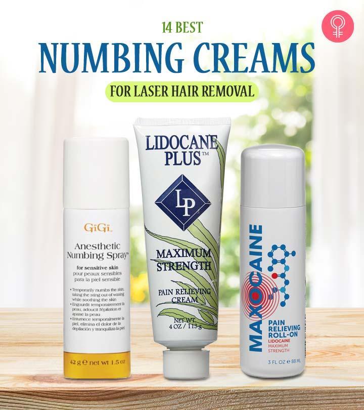 14 Best Numbing Creams For Laser Hair Removal