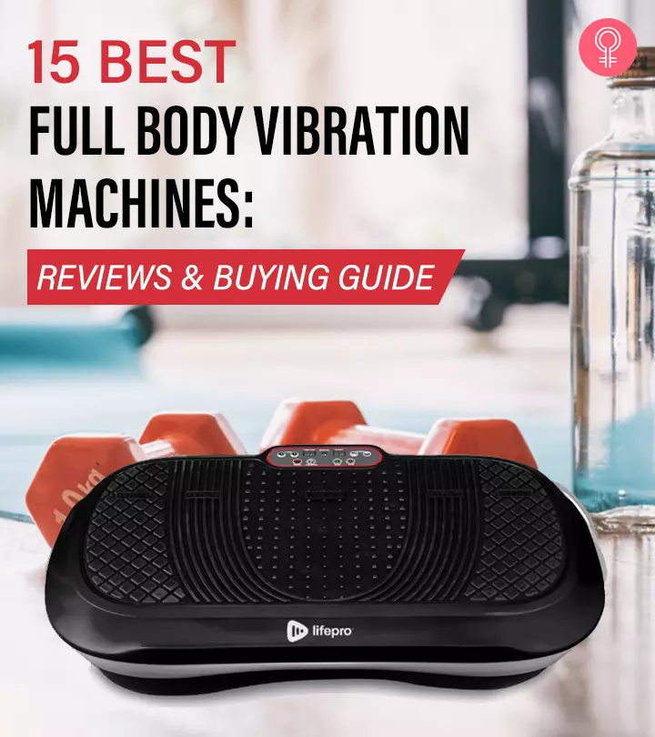 15 Best Full Body Vibration Machines, A Fitness Expert’s Picks Of 2024