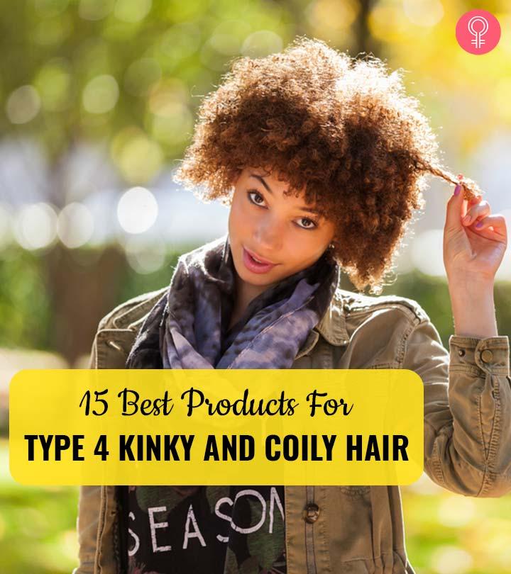 15 Best Products For Type 4 Natural Hair Of 2022