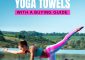 15 Best Yoga Towels Of 2023 + A Complete Buying Guide