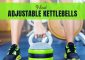 9 Best Adjustable Kettlebells