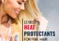 13 Best Heat Protectants For Fine Hair (2023) – A Buying Guide