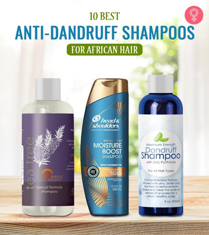 10 Best AntiDandruff Shampoos For African Hair