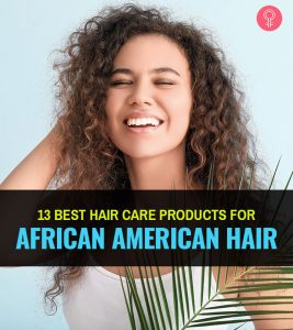 13 Best Hair Care Products For African American Hair