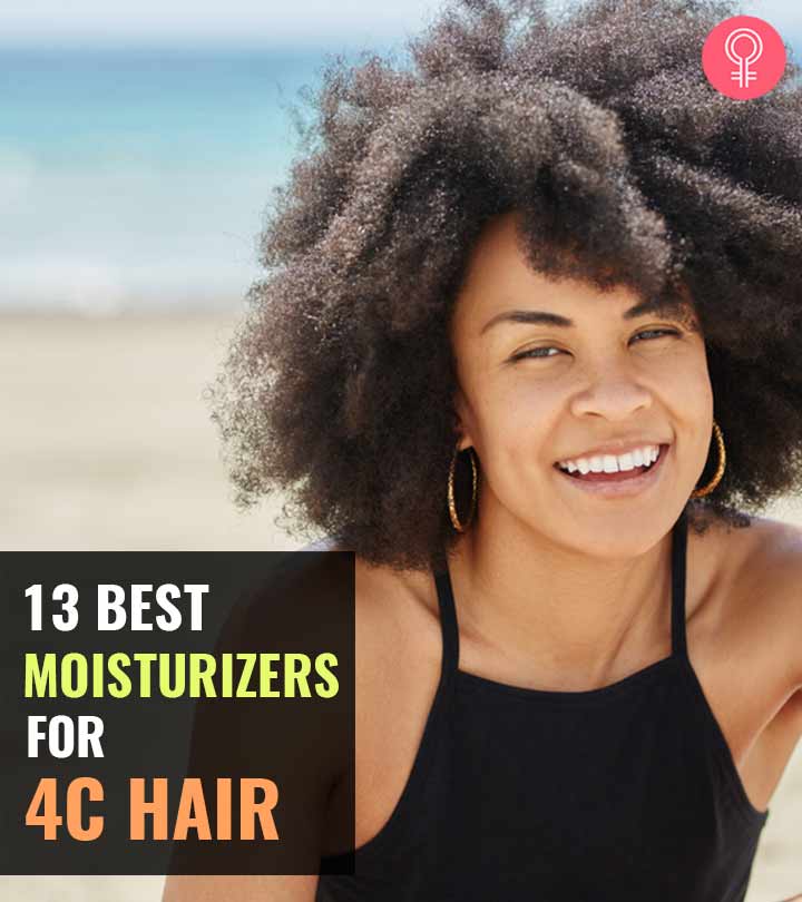 13 Best Moisturizers For 4C Hair For Soft And Nourished Coils