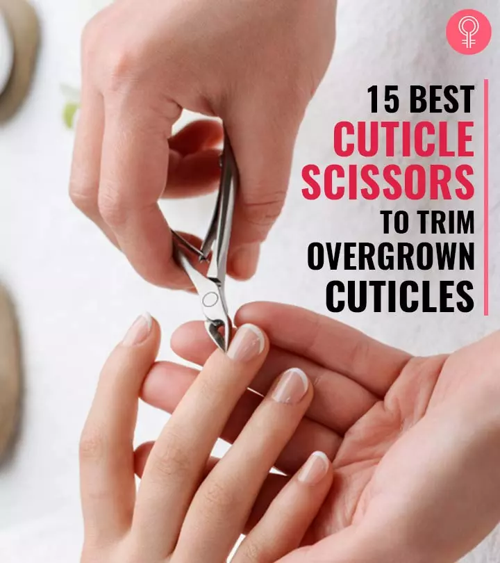 15 Best Cuticle Scissors For Beautiful Fingernails: As Per A Makeup Artist