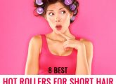 8 Best Hot Rollers For Short Hair (2022) – Reviews And Buying Guide