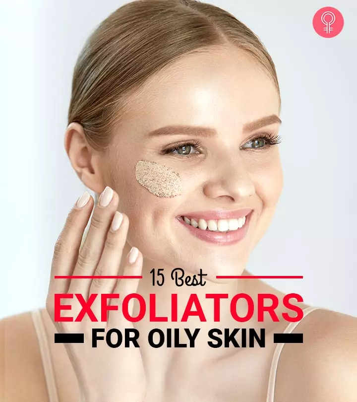 15 Best Esthetician-Approved Face Exfoliators For Oily Skin (2024)