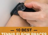 The 10 Best Tennis Elbow Braces – Reviews And Buying Guide
