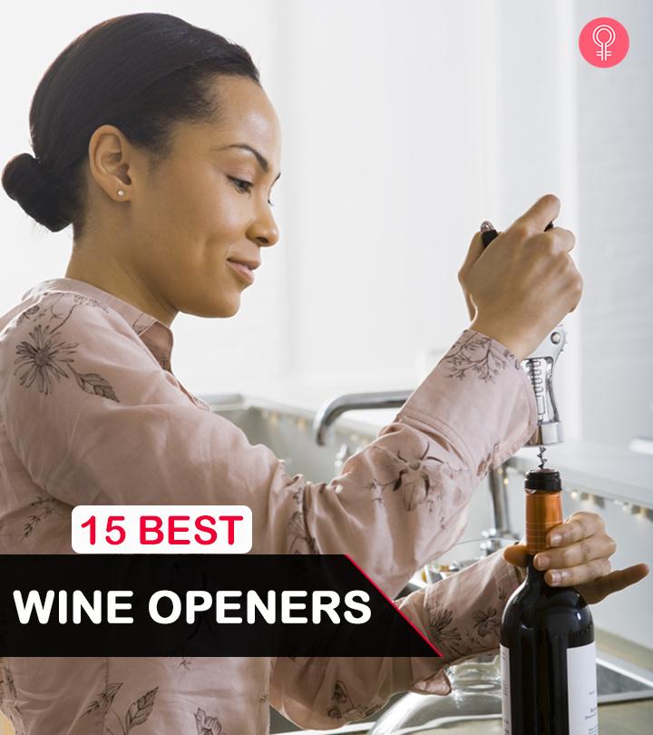 The 15 Best Wine Openers Of 2020 You Need To Try