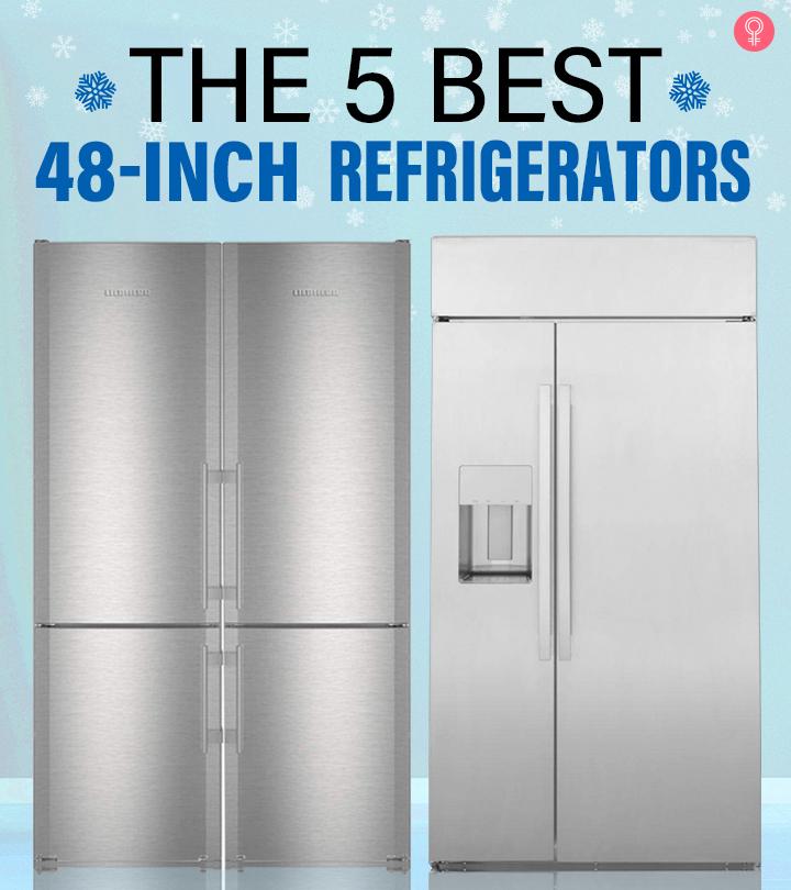 5 Best 48-Inch Refrigerators With High Ratings - 2023