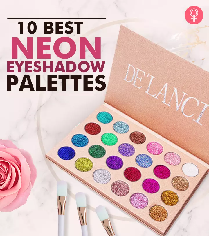 10 Best Neon Eyeshadow Palettes Of 2024, As Per A Makeup Artist