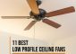 11 Best Low Profile Ceiling Fans (202...