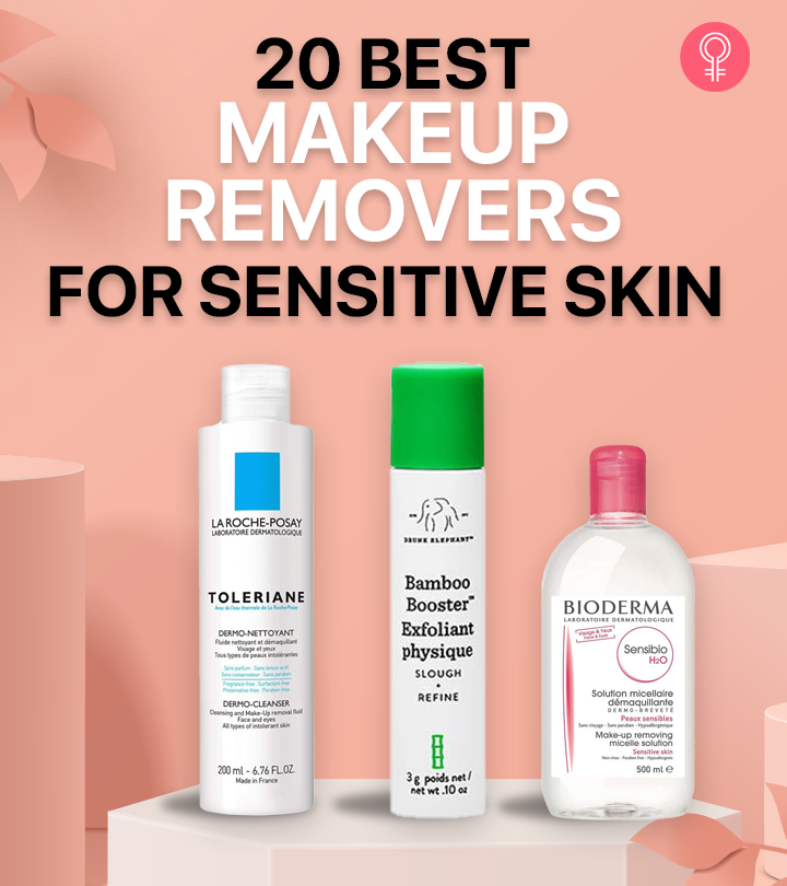 20 Best Makeup Removers For Sensitive Skin – 2022