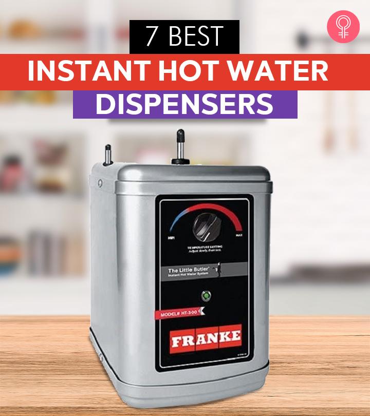 7 Best Instant Hot Water Dispensers