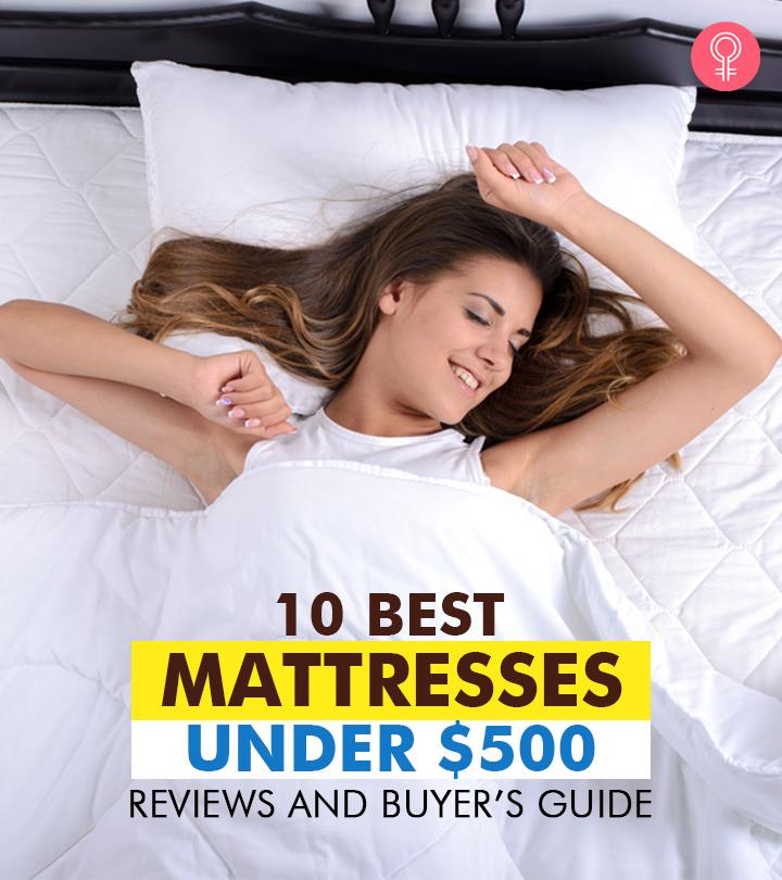 10 Best Mattresses Under $500 (2020) – Reviews And Buyer’s Guide