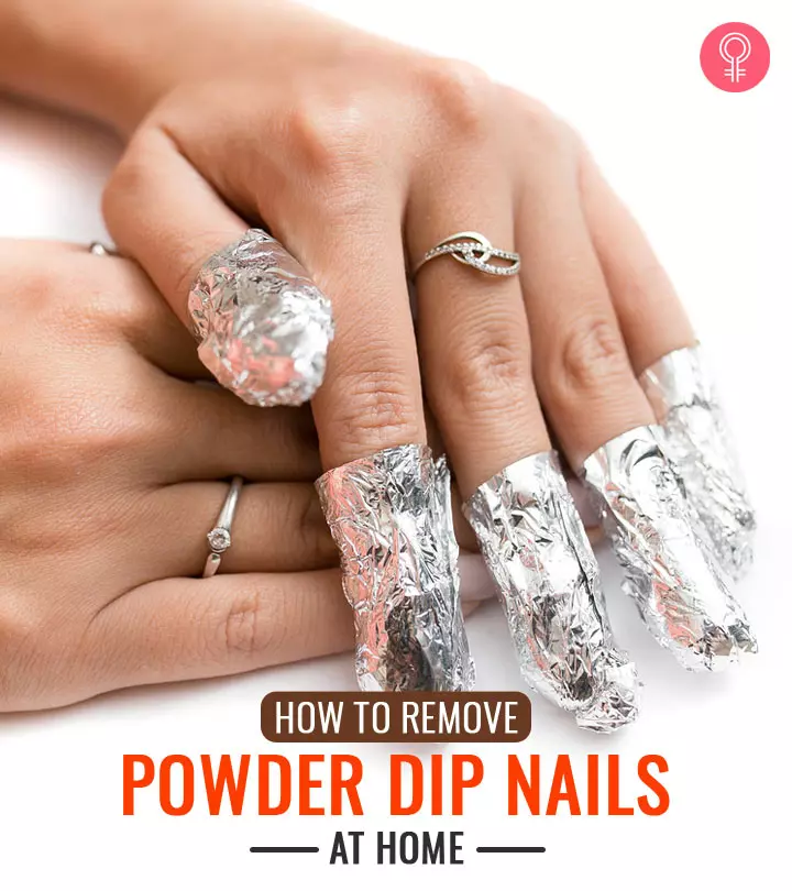How To Remove Powder Dip Nails At Home – A Complete Guide