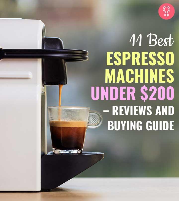 11 Best Espresso Machines Under $200