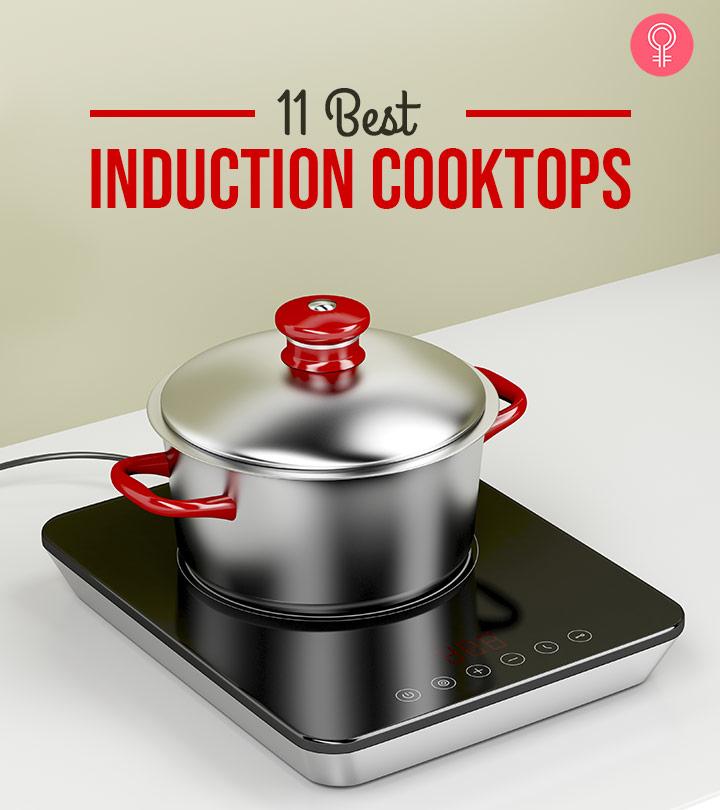 11 Best Induction Cooktops