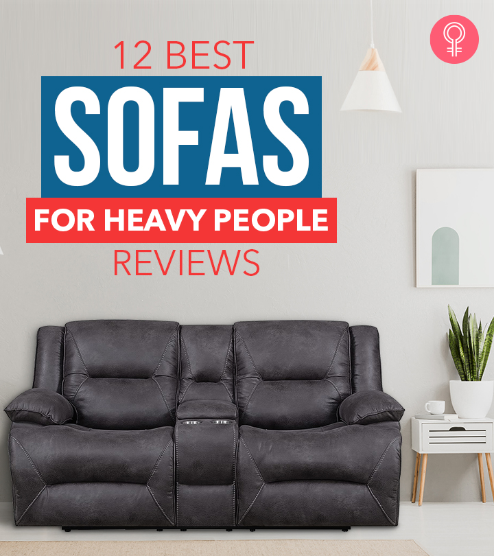 12 Best Sofas For Heavy People That Are Comfy & Durable – 2022