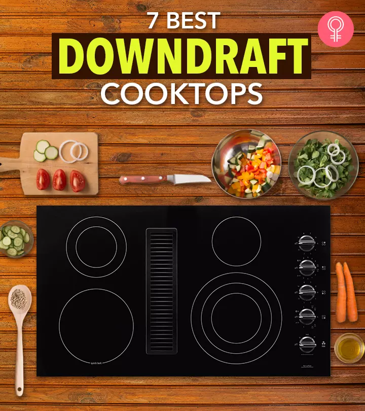 The 7 Best Downdraft Cooktops Of 2024 + Buying Guide