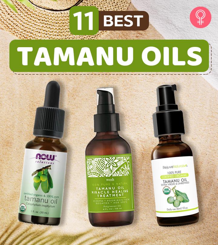 11 Best Tamanu Oils Of 2021 Benefits For Skin And Hair