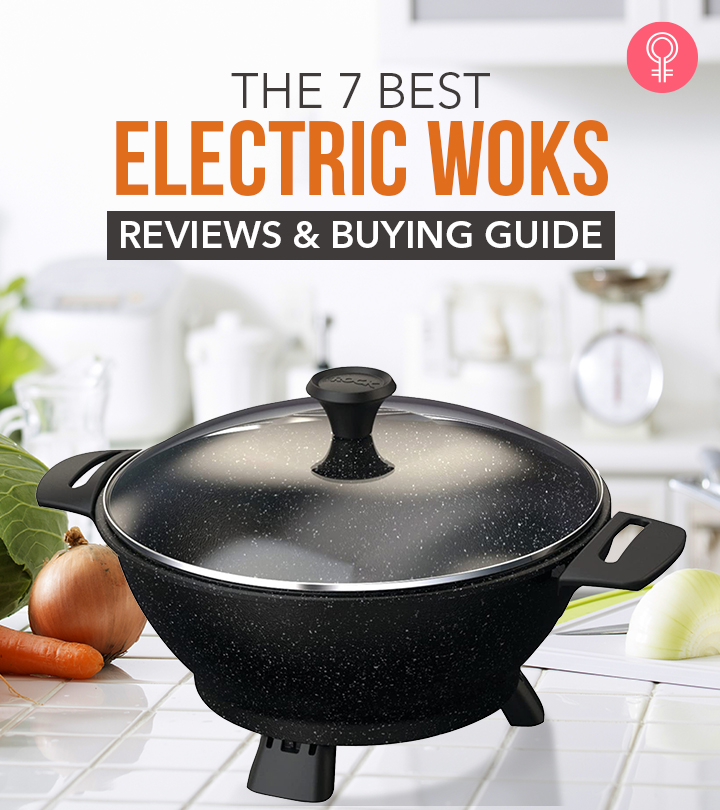 The 7 Best Electric Woks Of 2021