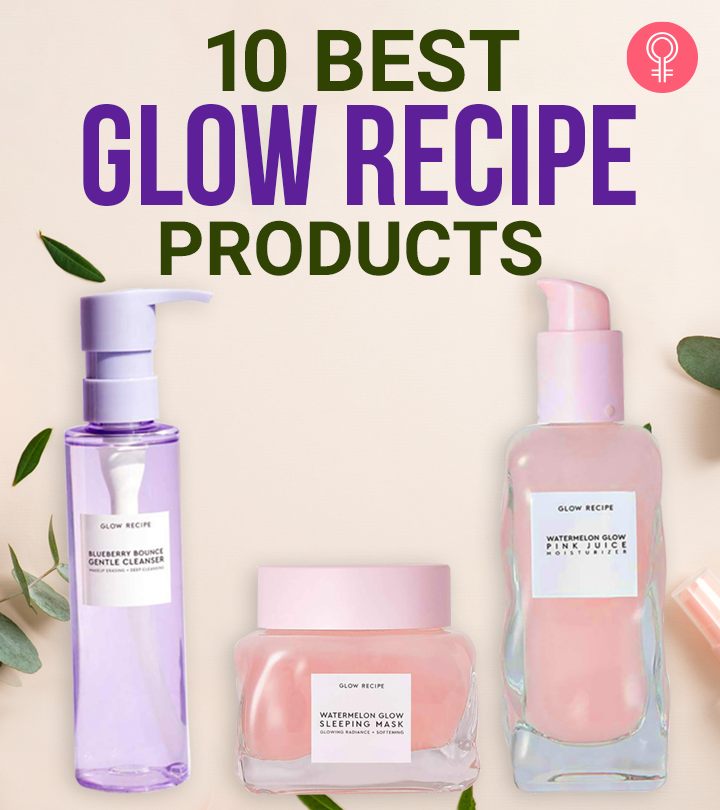 10 Best Glow Recipe Products For Radiant Skin – 2022