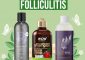 The 11 Best Shampoos For Folliculitis...