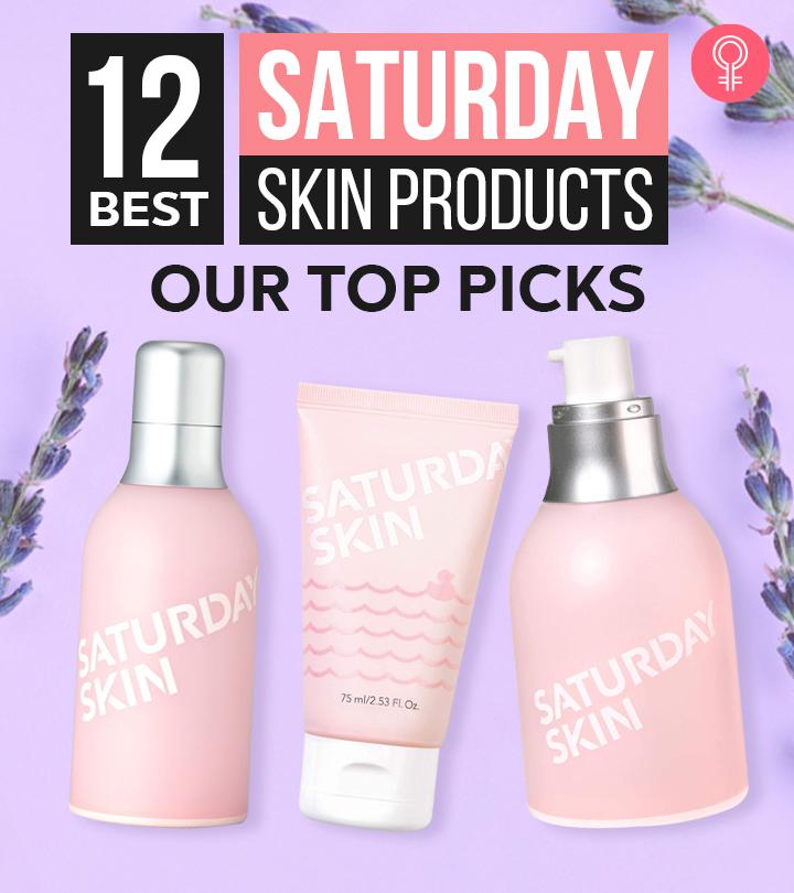 The 13 Best Saturday Skin Products You Should Try In 2023