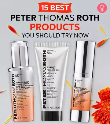 15 Best Peter Thomas Roth Products You Should Try Now