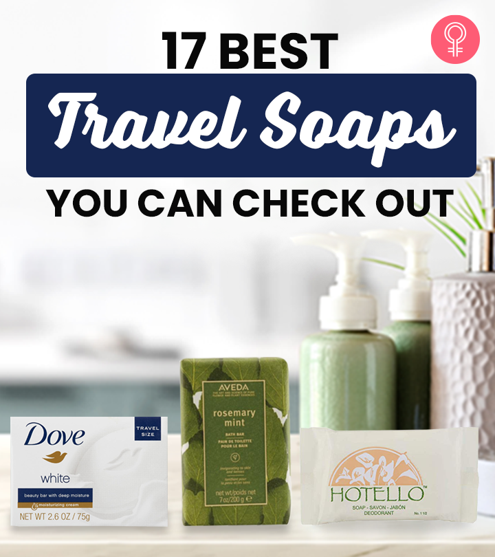 17 Best Travel Soaps You Can Check Out