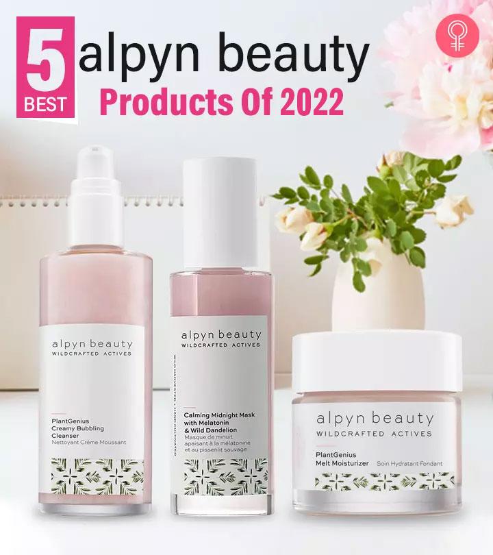 5 Best Alpyn Beauty Products (Reviews) Of 2023