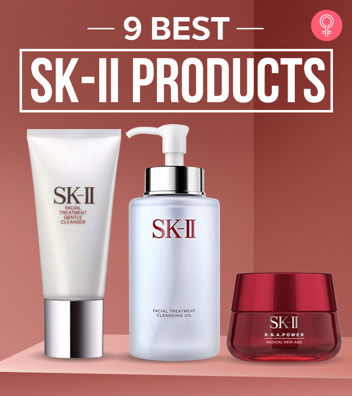 9 Best SK-II Products You Must Try In 2022