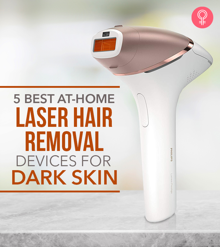 5 Best At-Home Laser Hair Removal Devices – For Dark Skin