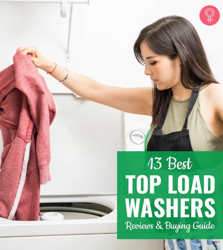 The 13 Best Top Load Washers And Buying Guide