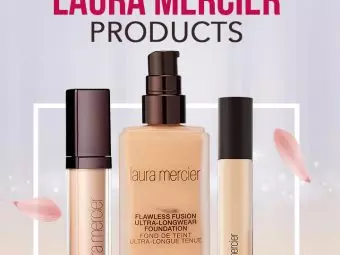 13 Best Makeup Artist-Approved Laura Mercier Products Of 2023