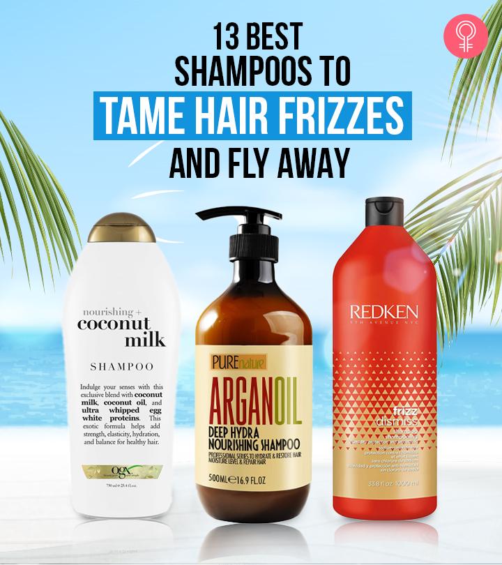 13 Best Shampoos To Tame Frizz And Flyaways