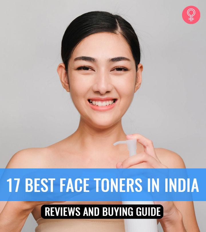 17 Best Face Toners Available In India 2020 With Buying Guide