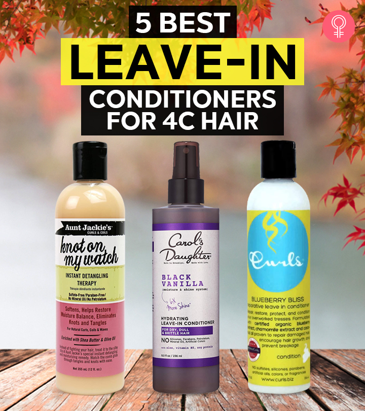 5 Best Leave-in Conditioners For 4C Hair To Feel Nourished