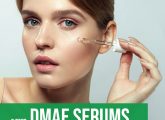 8 Best DMAE Serums You Must Try In 2022