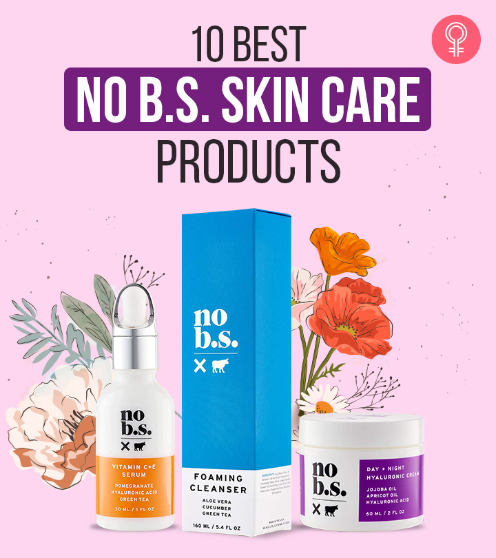 10 Best No B.S. Skin Care Products To Try In 2022