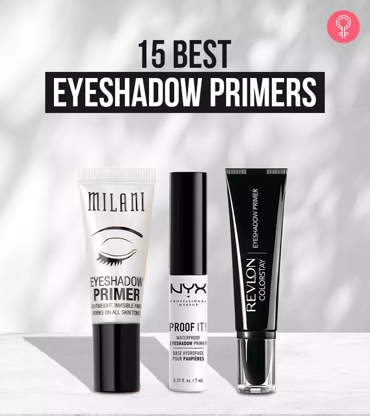15 Best Eyeshadow Primers To Prevent Creasing & Fading – 2024