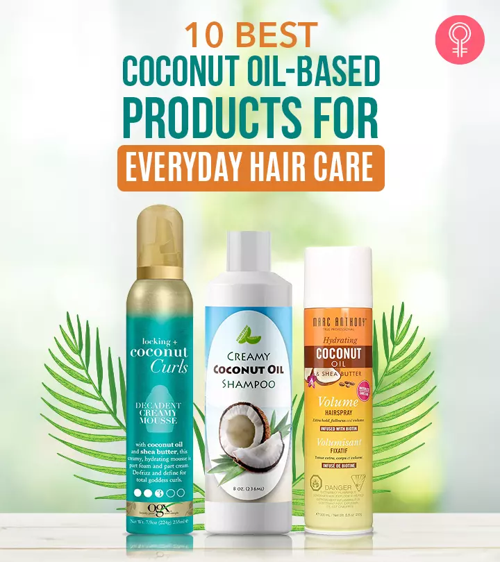 10 Best Coconut Oil-based Products For Everyday Hair Care