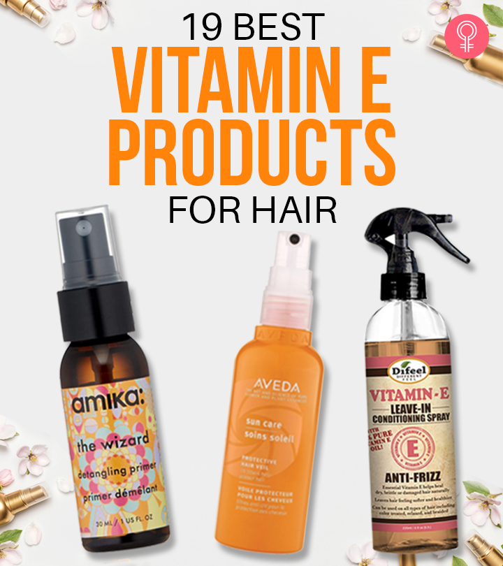 19 Best Vitamin E Products For Hair