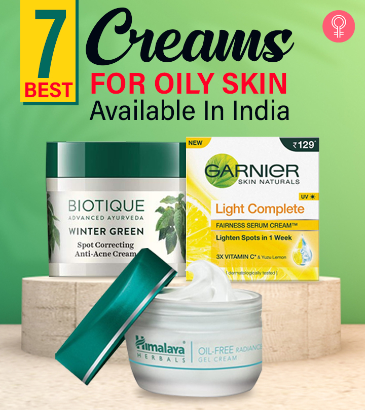 7 Best Creams For Oily Skin Available In India – 2022