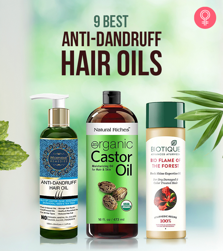 9 Best Hair Oils To Get Rid Of Dandruff