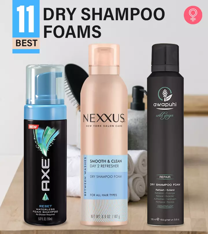 11 Best Dry Shampoo Foams Available, As Per A Hairstylist (2024)