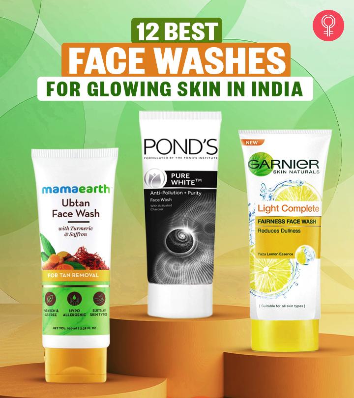 12 Best Face Washes For Glowing Skin In India 